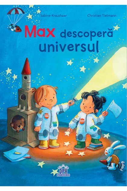 Max Discovers the Universe, Christian Tielmann, Sabine Kraushaar - DPH Publishing House