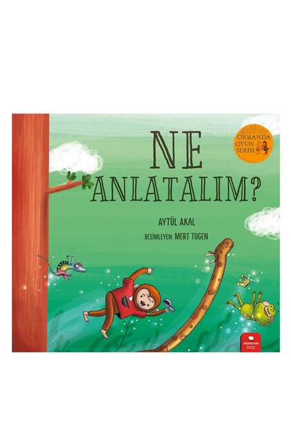 Ne Anlatalım? - Ormanda Oyun Serisi 3