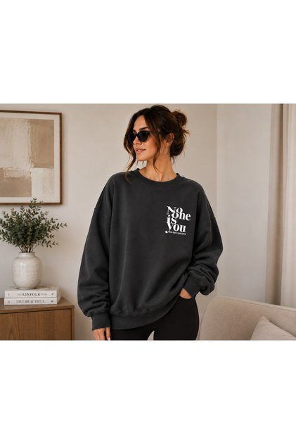 Unisex No One Is You Printed Crew Neck Sweatshirt