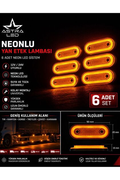 6 Adet Neon LED Yan Etek Lambası 12V/24V Turuncu Pozisyon Lambası Tır Kamyon Dorse Treyler Universal