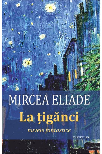 La tiganci - Mircea Eliade