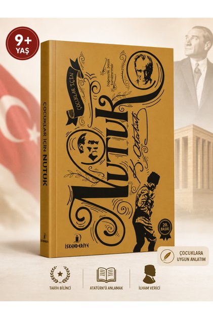 Çocuklar İçin Nutuk – Mustafa Kemal Atatürk’ün Anlatımıyla | Hakan Atalay | 9+ Yaş
