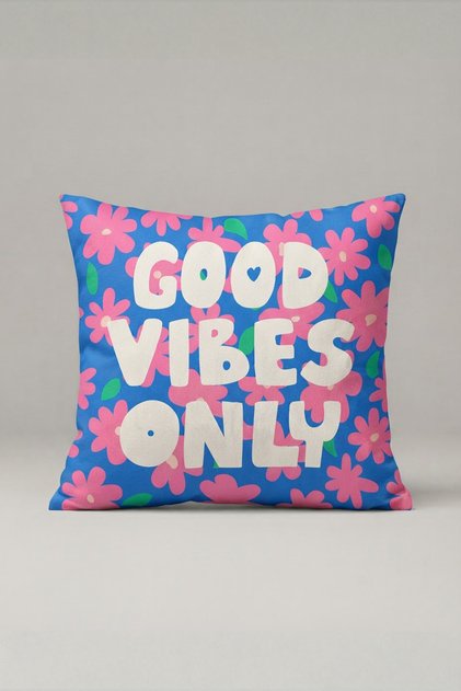Blue Pink Floral Good Vibes Only Written Cushion Cover 293 – Good Vibes Garden Design 45X45 cm