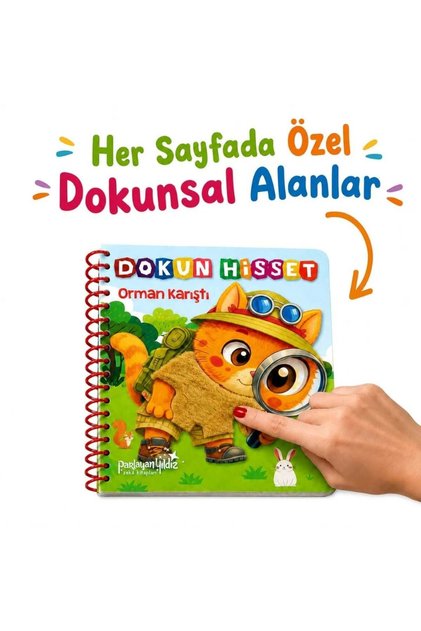 Dokun Hisset Orman Karıştı