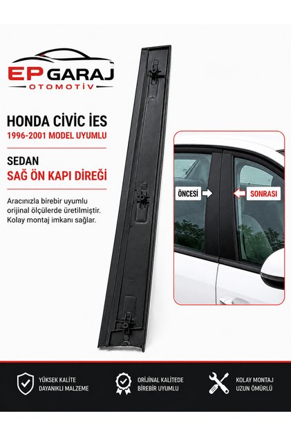 HONDA İES CİVİC 1996-2001 MODEL UYUMLU SAĞ ÖN KAPI DİREK PLASTİĞİ