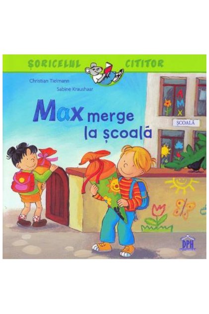 Max Mergă La Școală, Christian Tielmann, Sabine Kraushaar -
