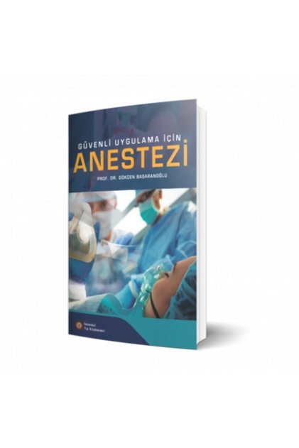 Güvenli Uygulama Için Anestezi