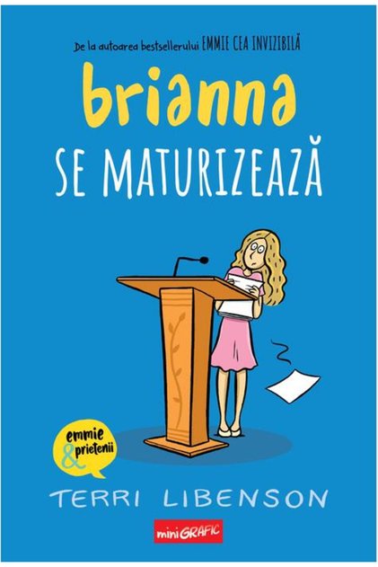 Brianna se maturizează