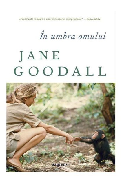 În umbra omului, Jane Goodall - Editura de Artă