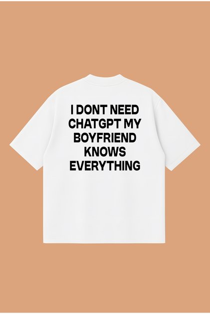 Chatgpt Boyfriend Boxy Fit Oversize Unisex 100% Cotton Tshirt – Printed T-Shirt | Streetwear