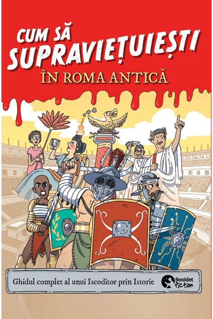 Cum sa supravietuiesti in Roma antica