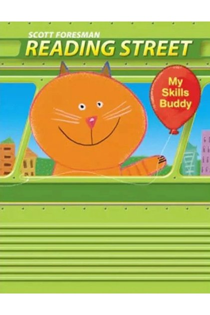 SCOTT FORESMAN READING STREET UNIT 4 "MY SKILLS BUDDY" GRADE KG