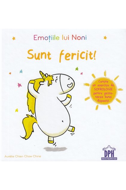 Emotiile lui Noni. Sunt fericit! - Aurelie Chien Chow Chine