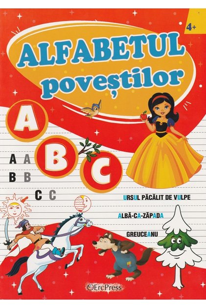 Alfabetul povestilor: Ursul pacalit de vulpe, Alba-ca-Zapada, Greuceanu