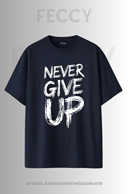 Premium Never Give up Printed Gym Theme Unisex Oversize Women's T-Shirt Men's T-Shirt Cotton Oversize T-Shirt