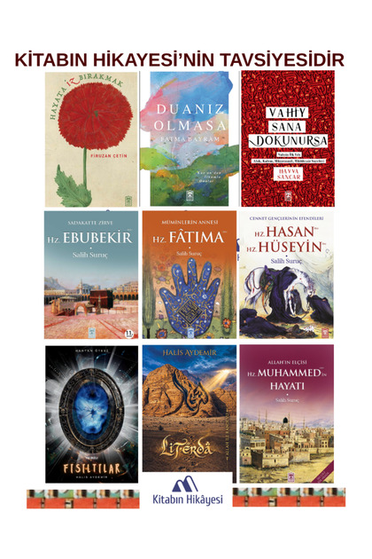 NİTELİKLİ 9KİTAP - Duanız Olmasa, Hayata İz Bırakmak, Literda, Vahiy Sana Dokunursa, Yaldızlı Fısıltılar, Allahın Elçisi HZ. Muhammedin(S.A.V.) Hayatı, Hz. Hasan-Hüseyin, HZ. Ebubekir, HZ. Fâtıma