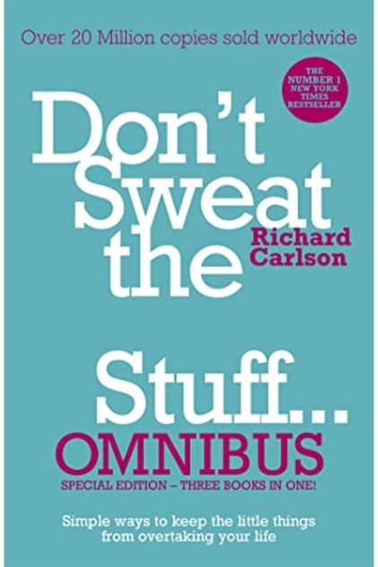 Dont Sweat The Small Stuff Omnibus Comprises Of Donaeuro Tm)T Sweat The Small Stuff Dont Swe