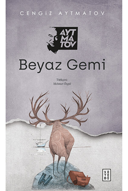 Beyaz Gemi Cengiz Aytmatov