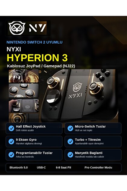 Nyxi Hyperion 3 JoyPad Switch 2 Uyumlu Hall Effect Drift Yapmayan