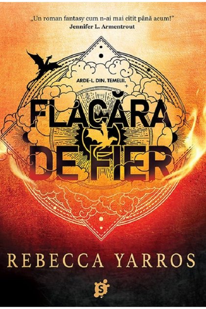 Flacara de fier. Seria Empyrean Vol.2 - Rebecca Yarros