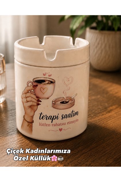 My Women's Therapy Watch, My Coffee Pleasure, Special Design Ashtray