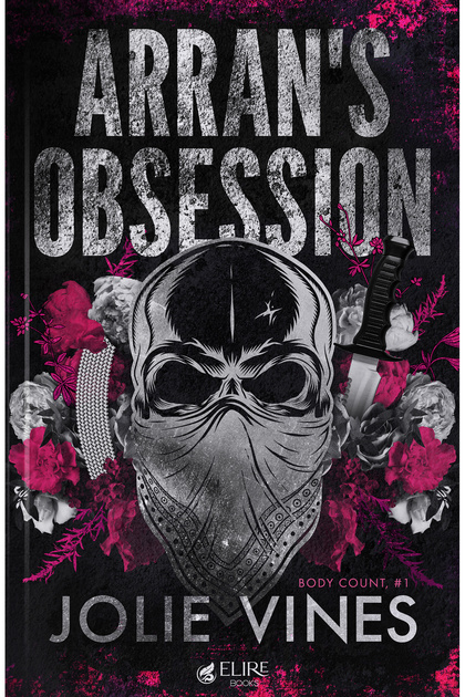 Body Count, Arran’s Obsession – Jolie Vines