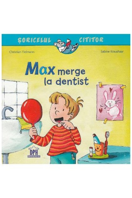 Max Merge at the Dentist , Christian Tielman - DPH Publishing House