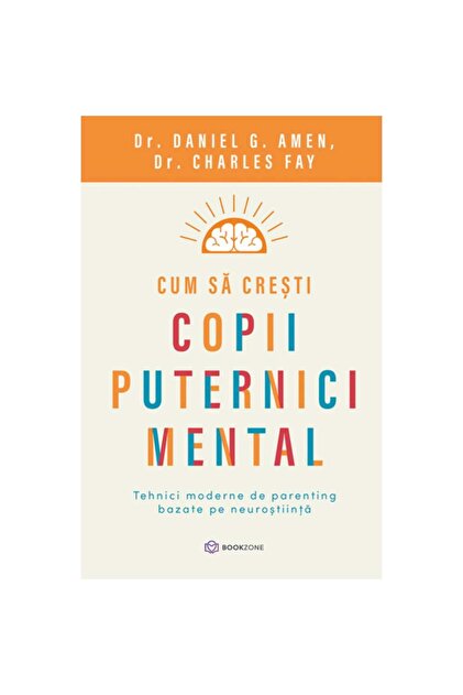 Cum sa cresti copii puternici mental