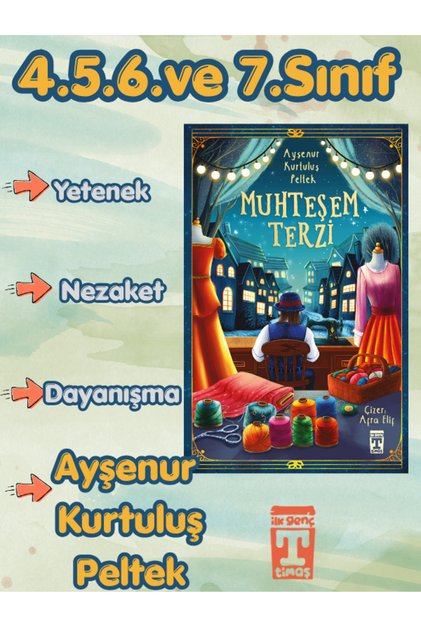 Timaş Muhteşem Terzi - Ayşenur Kurtuluş Petek 4.5.6.7.Sınıflar İçin Okuma Hikaye Kitabı