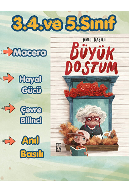 Timaş Büyük Dostum Anıl Basılı - 3.4.5.Sınıf Okuma - Hikaye Kitabı