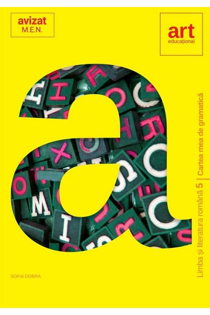 Limba romana - Clasa 5 - Cartea mea de gramatica - Sofia Dobra