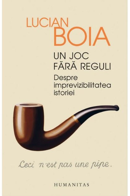 Un joc fara reguli - Lucian Boia