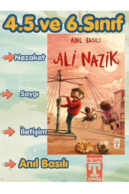 Timaş Ali Nazik Anıl Basılı 4.5.6.Sınıf Okuma Hikaye Kitabı