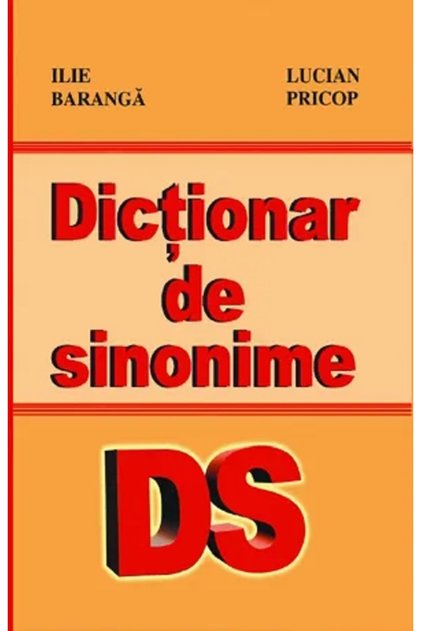 Dictionar de sinonime - Ilie Baranga, Lucian Pricop