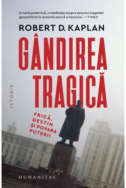 Gandirea tragica - Robert D. Kaplan