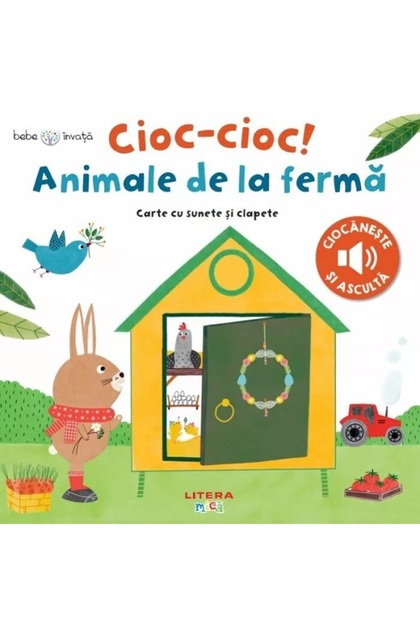 Bebe invata. Cioc-cioc! Animale de la ferma. Carte cu sunete si clapete