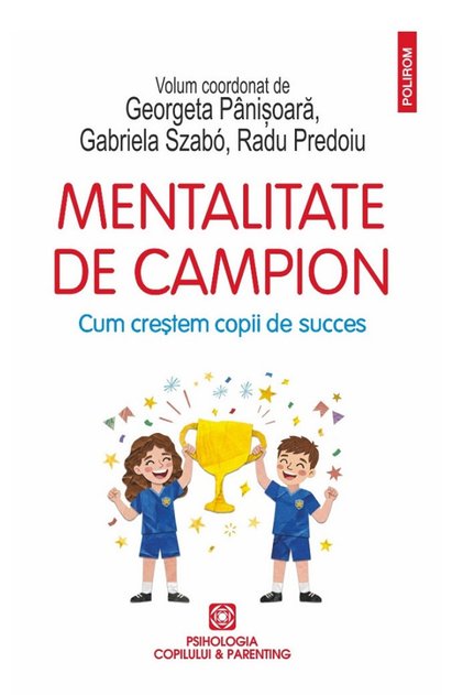 Mentalitate de campion - Georgeta Panisoara, Gabriela Szabo, Radu Predoiu