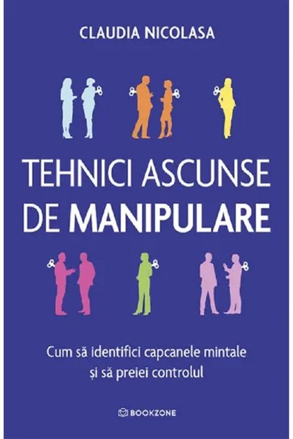 Tehnici ascunse de manipulare - Claudia Nicolasa