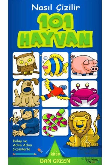 101 Hayvan Nasıl Çizilir - 1. Kitap