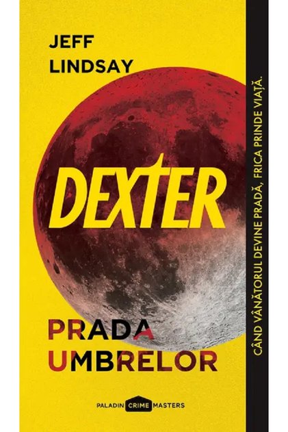 Dexter. Prada umbrelor - Jeff Lindsay