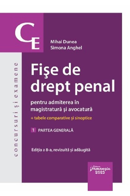 Fise de drept penal pentru admiterea in magistratura si avocatura Vol.1: Partea generala Ed.8 - Miha