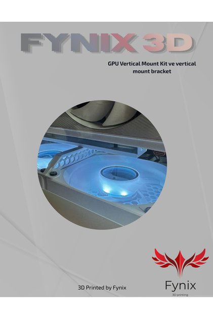GPU Vertical Mount Kit – Ekran Kartı Dikey Montaj Braketi (3D Baskı PLA+)
