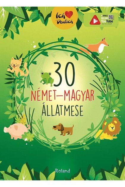 30 nemet-magyar allatmese. Volum de povesti bilingv german-maghiar