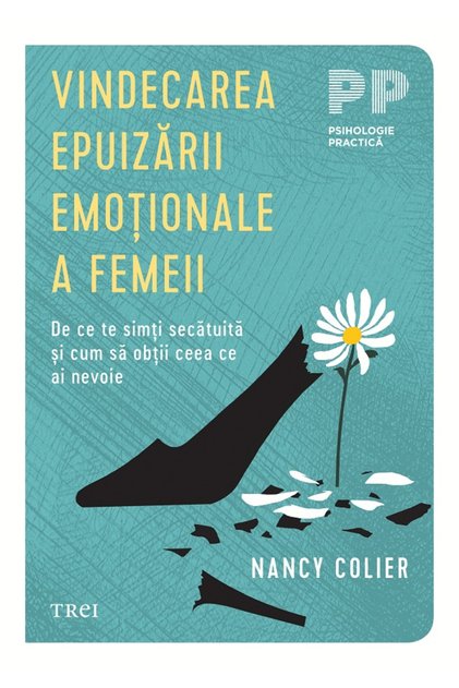 Vindecarea epuizarii emotionale a femeii - Nancy Colier
