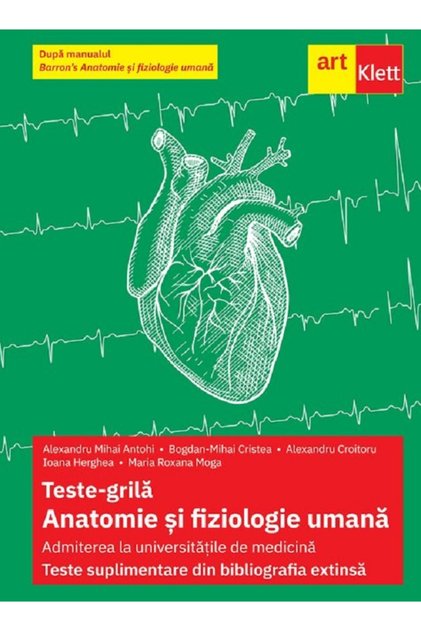 Teste-grila. Anatomie si fiziologie umana. Bibliografia extinsa - Alexandru Croitoru, Alexandru Miha
