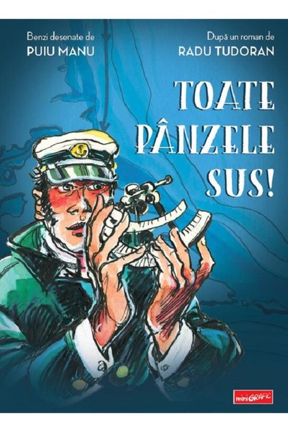 Toate panzele sus! Benzi desenate - Puiu Manu, Radu Tudoran