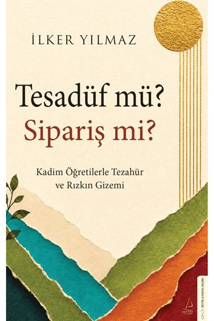 Tesadüf Mü? Sipariş Mi? / İlker Yılmaz / / 9786258843149