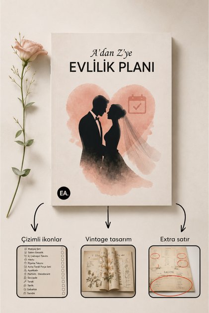 Evlilik Planlayıcı , Çeyiz Listesi , Söz ,nişan , Kına , Düğün Yapılacaklar Listesi , A'dan Z'ye