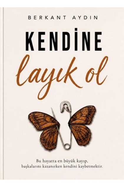 Kendine Layık Ol