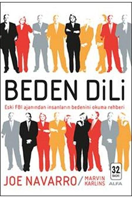 Beden Dili: Eski Fbı Ajanından Insanların Bedenini Okuma Rehberi - Joe Navarro
